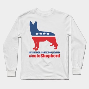 Vote Shepherd - German Shepherd Long Sleeve T-Shirt